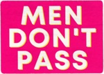 Sticker: Men Don't Pass; c.2023; GWL-2023-110-10