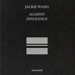 Front cover: Against Innocence; Wang, Jackie; 2014; 978-1-58435-158-0; GWL-2023-30-5