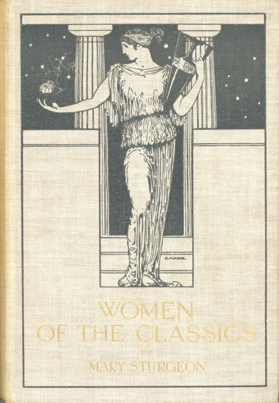 Front cover: Women of the Classics; Sturgeon, Mary C.; 1914; GWL-2015-109-1