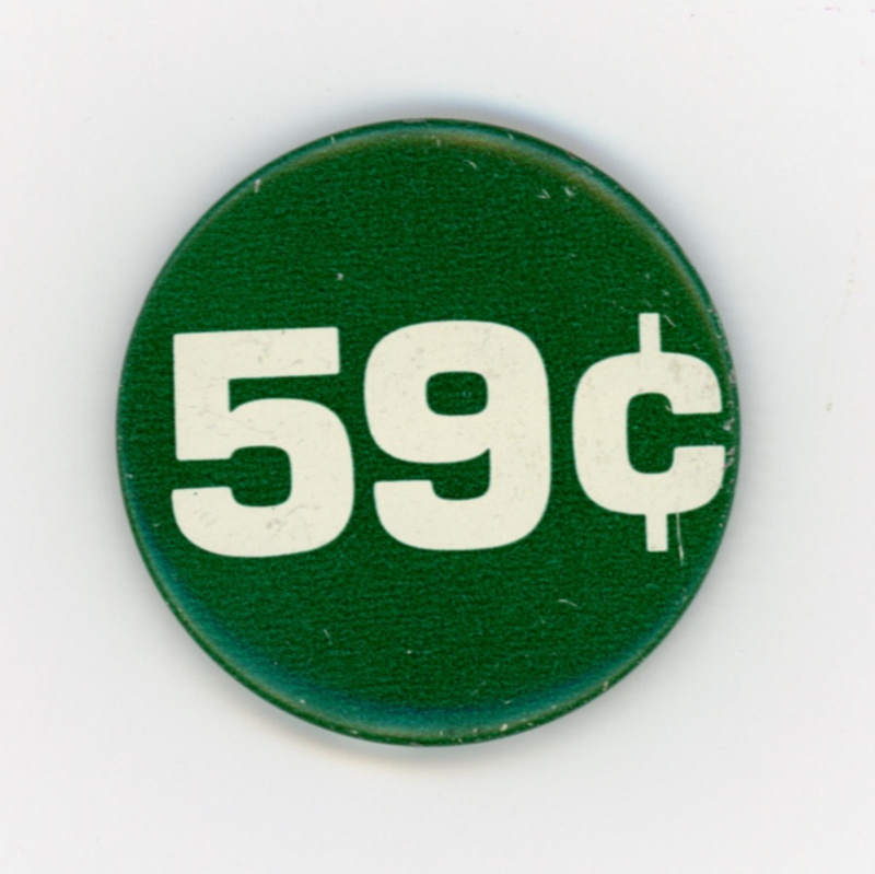 Badge: 59 Cents; 1974; GWL-2023-20-6