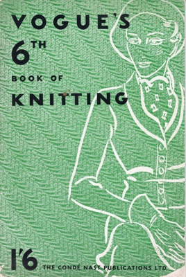 Vogue's 6th Book of Knitting; The Condé Nast Publications Ltd; c.1936; GWL-2022-128-5