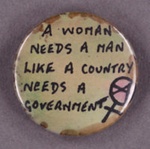 Badge: A Woman Needs A Man...; GWL-2015-111-17