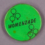 Badge: Womenzade; c.1980s; GWL-2015-111-50