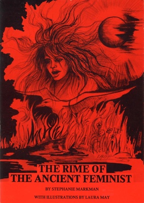 Booklet front cover: The Rime of the Ancient Feminist; Markman, Stephanie; 1981; 0-907343-01-5; GWL-2022-20-1