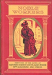 Front cover: Noble Workers; Chappell, Jennie; 1909; GWL-2025-82-3