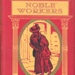 Front cover: Noble Workers; Chappell, Jennie; 1909; GWL-2025-82-3