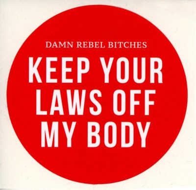 Sticker: KEEP YOUR LAWS OFF MY BODY; REEK perfume; 2018; GWL-2020-44-11