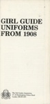 Leaflet cover: Girl Guide Uniforms from 1908; The Girl Guides Association; 1985; GWL-2017-117-21