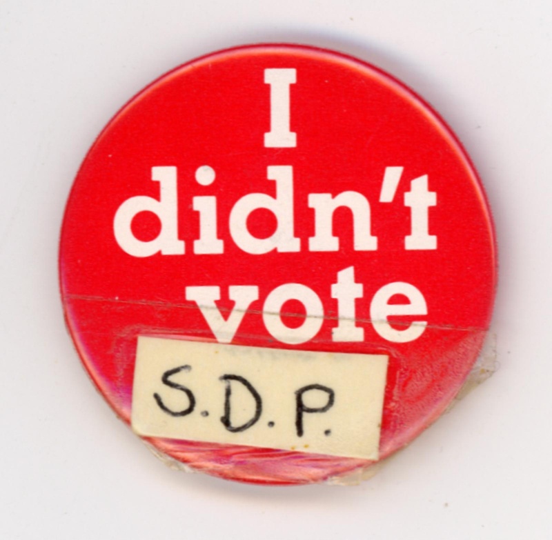 Badge: I Didn't Vote S.D.P.; West Country Marketing; GWL-2024-102-8