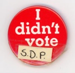 Badge: I Didn't Vote S.D.P.; West Country Marketing; GWL-2024-102-8