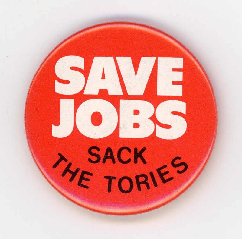 GWL-2015-112-38: Badge: Save Jobs ~ Sack the Tories; c.1980s