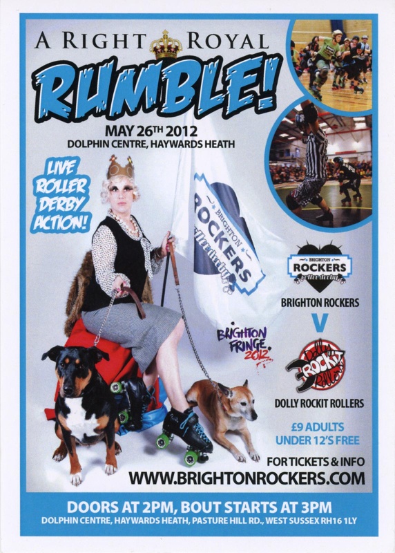 Flyer: A Right Royal Rumble; Brighton Rockers Roller Derby; May 2012; GWL-2015-140-5