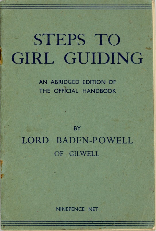 Steps to Girl Guiding (front cover) by Lord Baden-Powell; 1918; GWL-2017-117-1