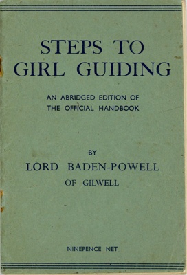 Steps to Girl Guiding (front cover) by Lord Baden-Powell; 1918; GWL-2017-117-1