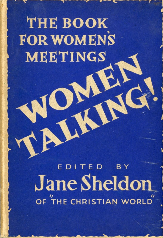 Front cover: Women Talking: A Handbook for Women's Meetings; Sheldon, Jane; 1945; GWL-2024-57-1