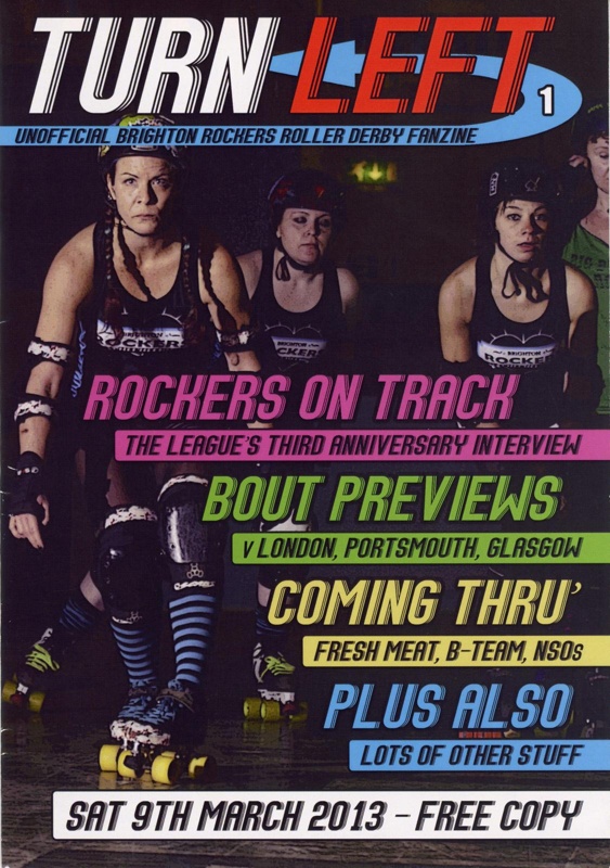 Zine cover: Turn Left #1; Brighton Rockers Roller Derby; March 2013; GWL-2014-2-2