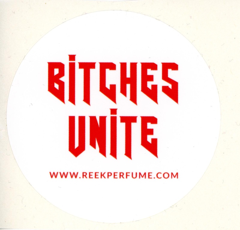 Sticker: BITCHES UNITE; REEK perfume; GWL-2020-44-4