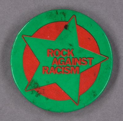 Badge: Rock Against Racism; c.1976-82; GWL-2014-43-12