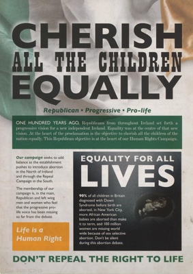 Flyer front: Don't Repeal the Right To Life; Cherish all the Children Equally; 2018; GWL-2022-152-10