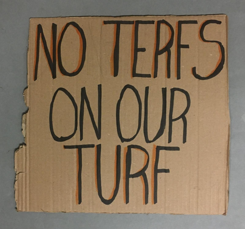 Placard: No TERFS On Our Turf; 2023; GWL-2023-57-12