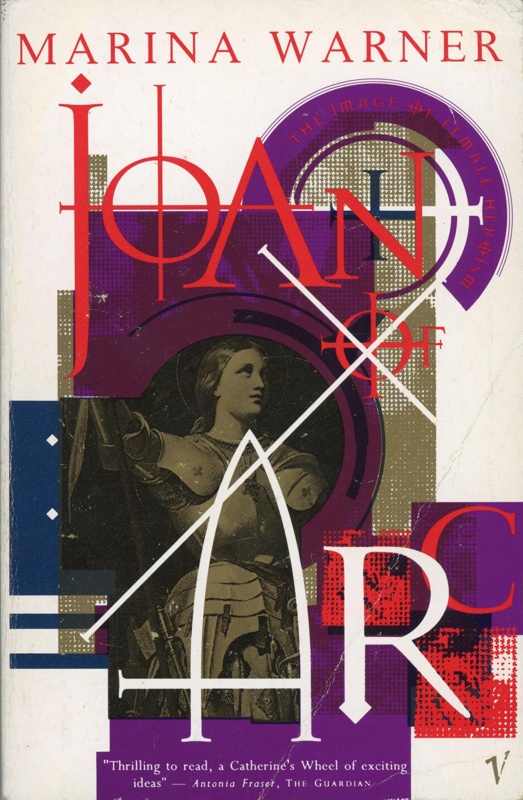 Front cover: Joan of Arc; Warner, Marina; 1981-91; 0 09 988420 8; GWL-2025-89-10