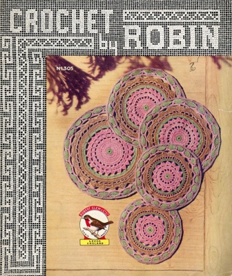 Knitting pattern: Table Mats; Crochet by Robin No. 305; GWL-2015-34-90