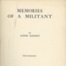 GWL-2011-11-14: Title page: Memories of a Militant; 1924 GWL-2011-11-14: Title page: Memories of a Militant; 1924