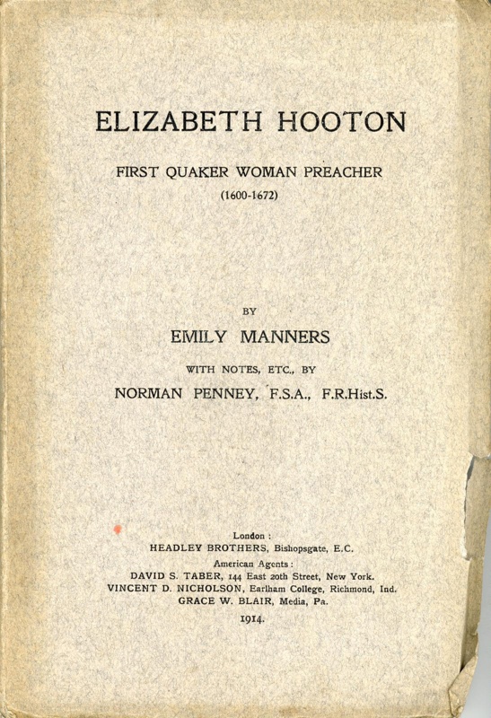 Front cover: Elizabeth Hooton: First Quaker Woman Preacher; Manners, Emily; 1914; GWL-2011-11-4