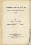Front cover: Elizabeth Hooton: First Quaker Woman Preacher; Manners, Emily; 1914; GWL-2011-11-4