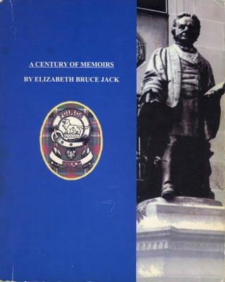Front cover: A Century of Memoirs; Bruce, Elizabeth Jack; GWL-2022-145-2