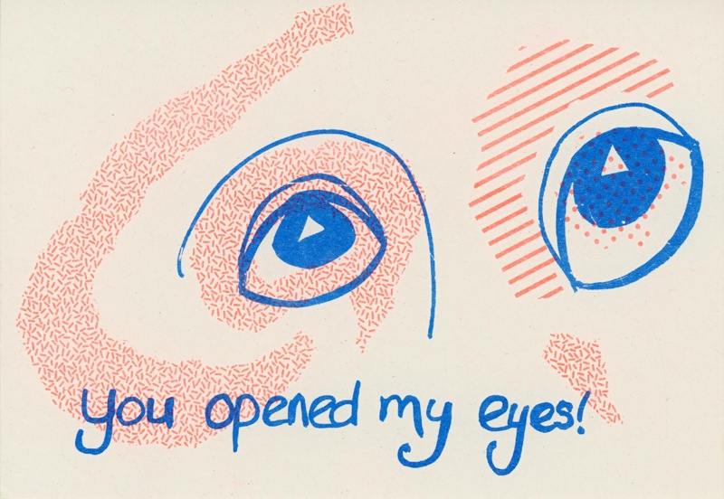 Risograph: You Opened My Eyes; Webster, Annie; Sept 2021; GWL-2023-25-1