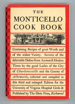 The Monticello Cook Book; The University of Virginia Hospital Circle; 1950; GWL-2016-43-3