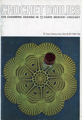 Booklet: Crochet Doilies; Coats Sewing Group; 1964; GWL-2017-45-6