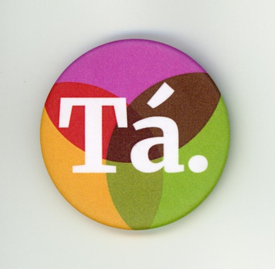 Badge: Tá; Together for Yes; 2018; GWL-2018-51-11