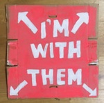 Placard: I'm With Them; Glasgow Students for Choice; 2023; GWL-2023-55-18