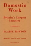 Booklet cover: Domestic Work: Britain's Largest Industry; Burton, Elaine; 1944; GWL-2025-139 Booklet cover: Domestic Work: Britain's Largest Industry; Burton, Elaine; 1944; GWL-2025-139