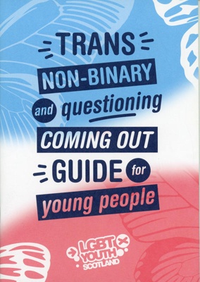 Front cover: Coming Out Guide for Young People; LGBT Youth Scotland; c.2023/24; GWL-2024-124-2