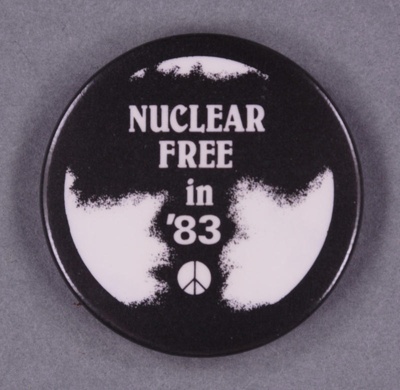 Badge: Nuclear Free in '83; 1983; GWL-2014-3-11