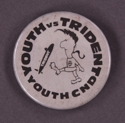 Badge: Youth vs Trident; Youth CND; c.1980s; GWL-2013-66-7