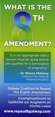 Leaflet cover: What is the 8th Amendment?; Galway Coalition to Repeal The Eighth Amendment; c.2018; GWL-2018-58-1