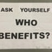 Placards: Ask Yourself: Who Benefits?; 2024; GWL-2024-10-2