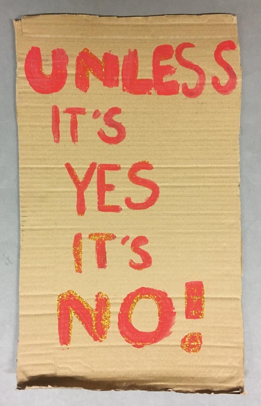 Placard: Unless It's Yes, It's No; Strath Union; 2022; GWL-2023-58-5