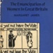 Front cover: The Emancipation of Women in Great Britain; James, Margaret; 1972; 0 7131 1724 9; GWL-2022-99-2