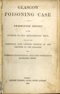 Title page: Glasgow Poisoning Case: Unabridged Report; Smith, Madeleine; GWL-2023-35-1