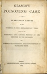 Title page: Glasgow Poisoning Case: Unabridged Report; Smith, Madeleine; GWL-2023-35-1