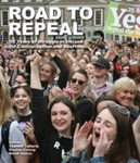 Road to Repeal; Caherty, Conroy & Speirs; 2022; 978 1 84351 853 2; GWL-2023-27