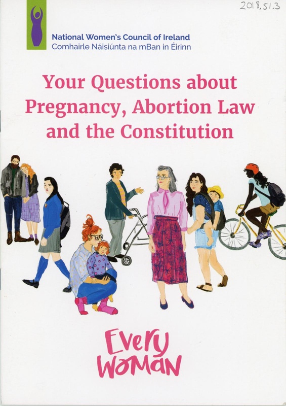 Booklet (front cover): Your Questions about Pregnancy, Abortion Law and the Constitution; National Women's Council of Ireland; c.2018; GWL-2018-51-3