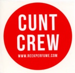 Sticker: CUNT CREW; REEK perfume; GWL-2020-44-7