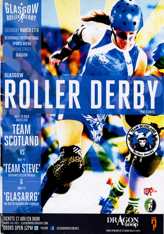 Programme: Team Scotland vs 'Team Steve' & 'GLAS:ARRG'; Glasgow Roller Derby; c.2012; GWL-2025-119-36 Programme: Team Scotland vs 'Team Steve' & 'GLAS:ARRG'; Glasgow Roller Derby; c.2012; GWL-2025-119-36