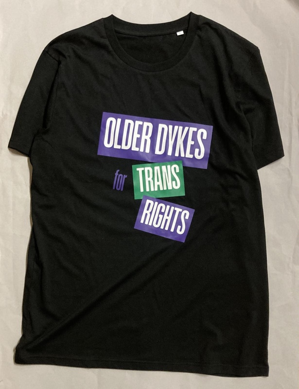T-shirt: Older Dykes for Trans Rights; 2025; GWL-2025-97